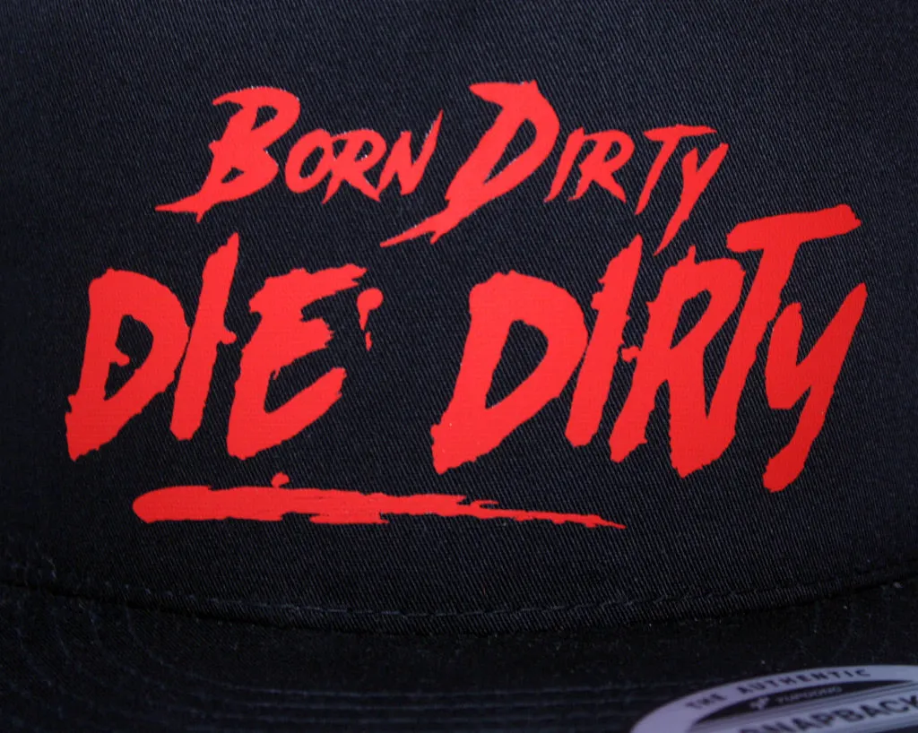 CHRIS DICKINSON BORN DIRTY DIE DIRTY SNAPBACK HAT