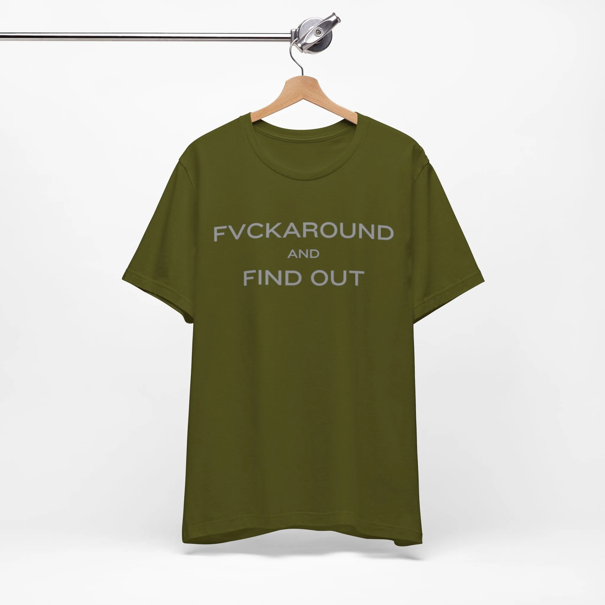 FVCKAROUND AND FIND OUT